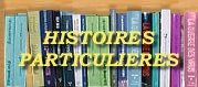 - Histoires particulires -