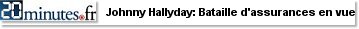 Johnny Hallyday: Bataille d'assurances en vue