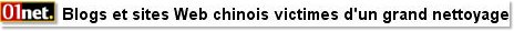 Blogs et sites Web chinois victimes d'un grand nettoyage