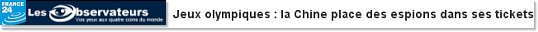 Jeux olympiques : la Chine place des espions dans ses tickets