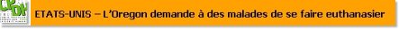 ETATS-UNIS – L’Oregon demande  des malades de se faire euthanasier