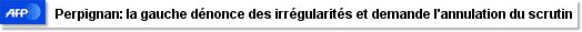 Perpignan: la gauche dnonce des irrgularits et demande l'annulation du scrutin