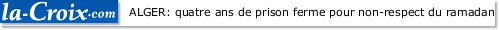 ALGER, 7 oct 2008 (AFP) - Algérie: quatre ans de prison ferme pour non-respect du ramadan